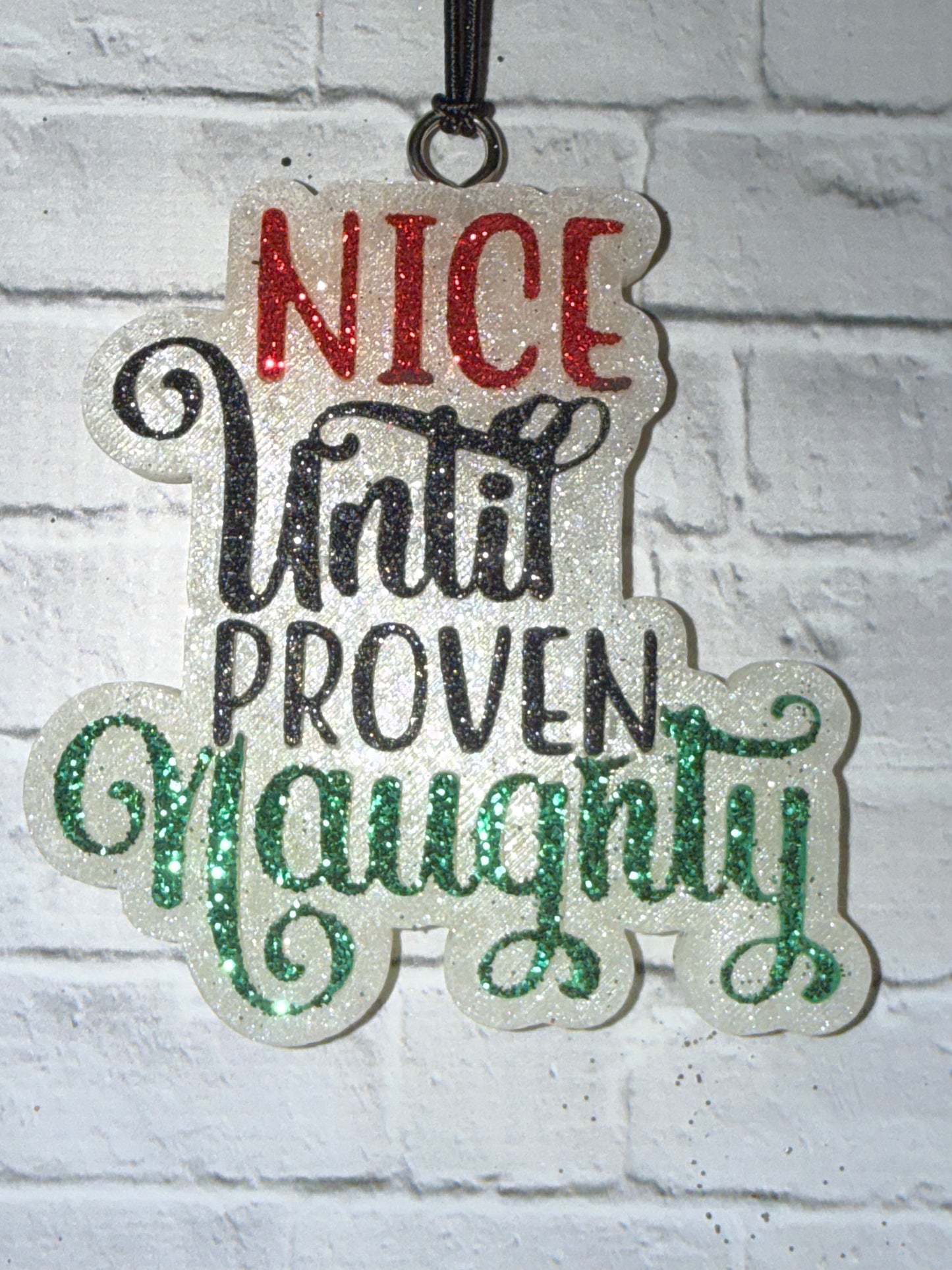 Nice Until Proven Naughty Car Freshie